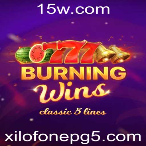 Descubra o Fascinante Mundo de BurningWins: Onde a Tradição Se Encontra com a Inovação